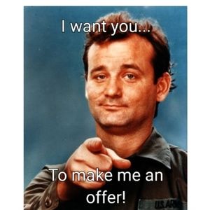 Make me an offer!!!
